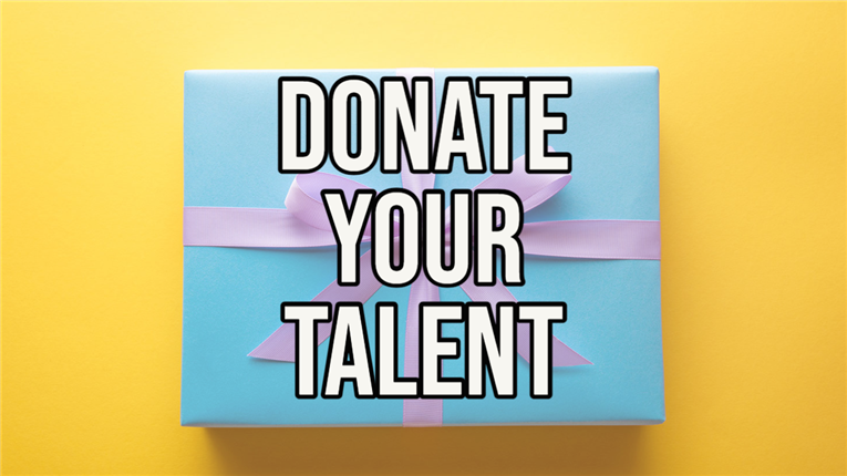  DONATE YOUR TALENT